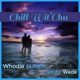 Chill Wit Chu feat Ivory Wade Single