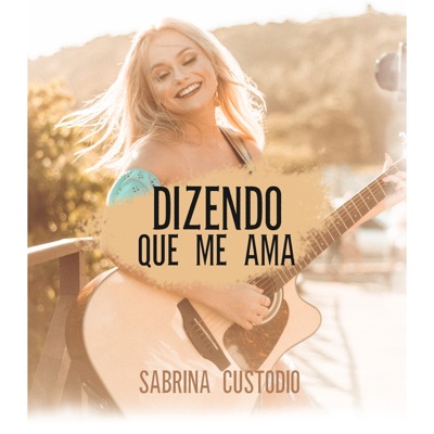 Dizendo Que Me Ama - Single
