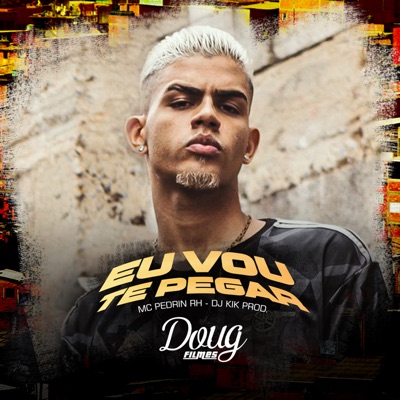 Eu Vou Te Pegar - Single