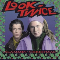 Slammin' Christmas - Single - Look Twice