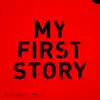 MY FIRST STORY - Itsuwari Neurose