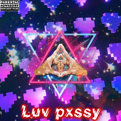 Luv Pxssy - Single