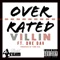 Overrated (feat. Dre Dav) - Villin lyrics