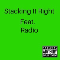 Stacking It Right (feat. Radio) - Single - Shykym