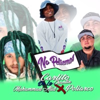 No Peliemos (feat. Muhammed Alid & Poliarco) - Single - Carlito DeLa Chantin