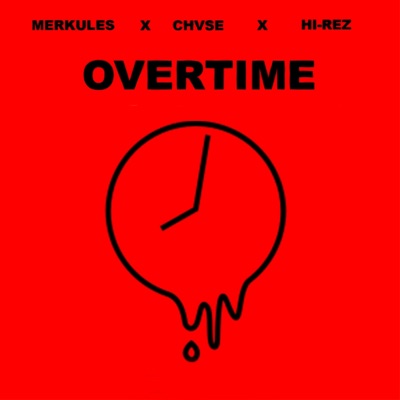 Overtime (feat. Merkules) - Single