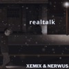 Realtalk (feat. XemiX) - Single