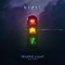 Traffic Light (feat. ORKID) - Rival lyrics