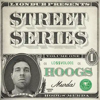 Écouter Liondub Street Series, Vol. 01: Murda - EP par Hoogs