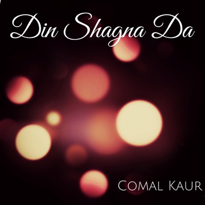 Din Shagna Da - Single