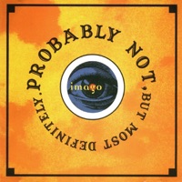 Probably Not, But Most Definitely - IMAGO