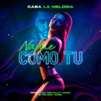 Nadie Como Tu - Single - Caba La Melodia