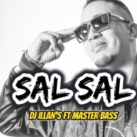 Sal Sal (feat. Master Bass) - Single - DJ Illans