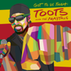 Toots & The Maytals - Got to Be Tough  artwork