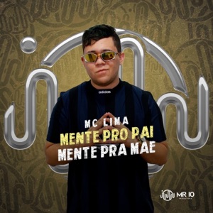 Mente pra Mãe, Mente pro Pai
