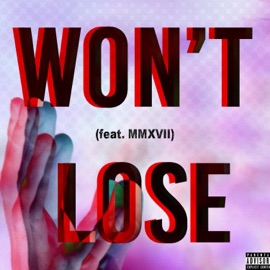 Won't Lose (feat. Mmxvii) Rovvan