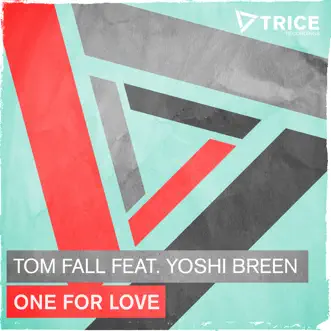 One for Love (feat. Yoshi Breen) [Tom Fall Remode] by Tom Fall song reviws