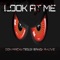 Look at Me (feat. Don Macki & a-Live) - Teddii Bang lyrics