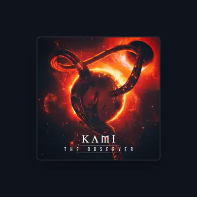 Listen to KAMI, watch music videos, read bio, see tour dates & more!