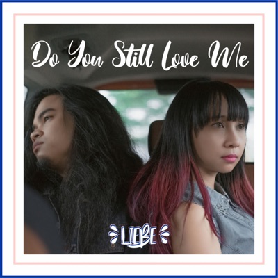 Do You Still Love Me - Single