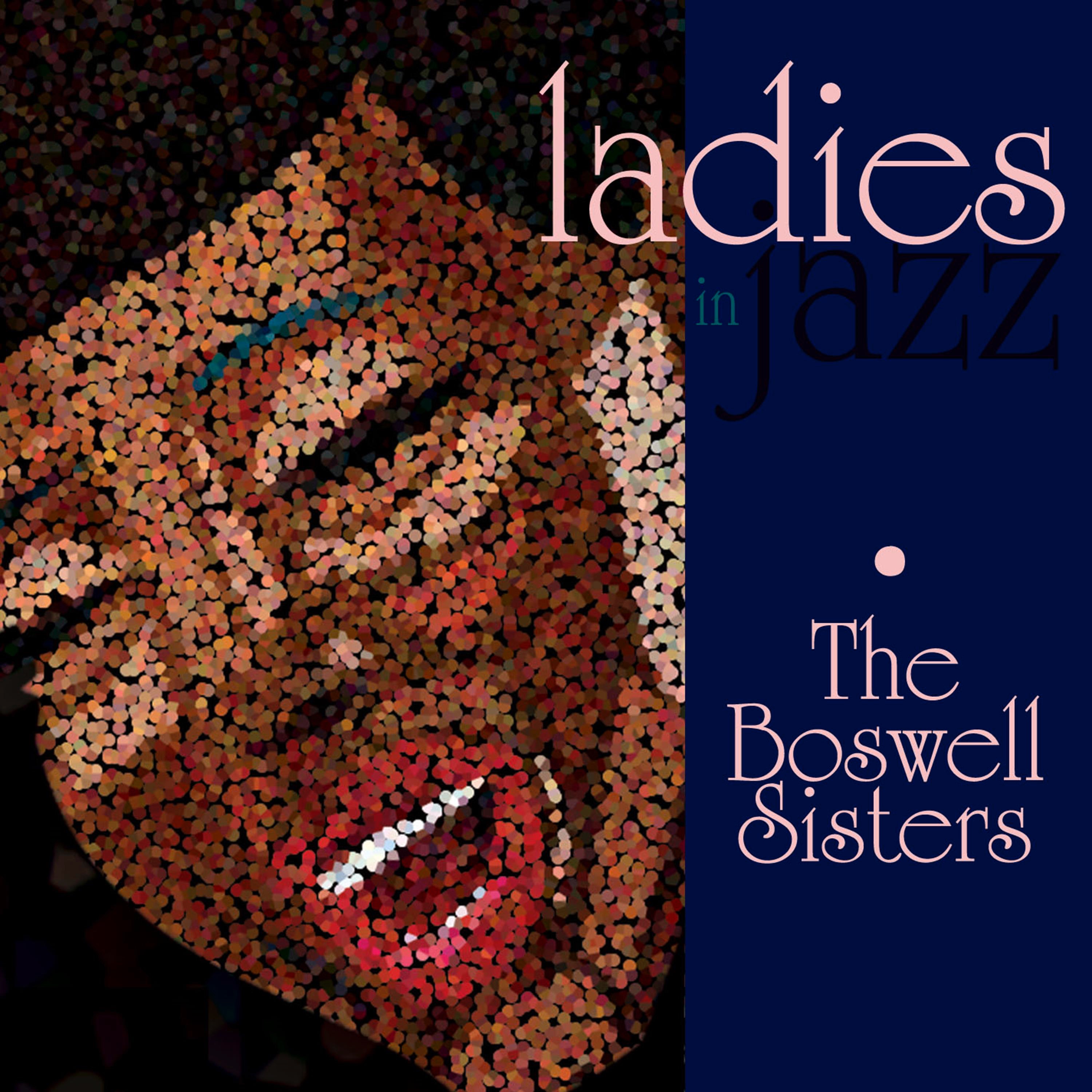 Ladies in Jazz - The Boswell Sisters