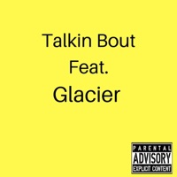 Talkin' Bout (feat. Glacier) - Single - Shykym