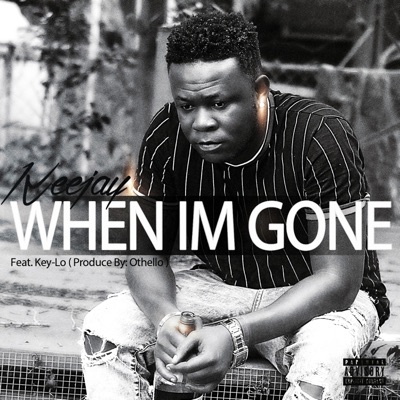 When I'm Gone (feat. Key-Lo) - Single