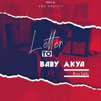 Letter to Baby Alya - Single - Bizzy Salifu