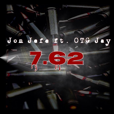 7.62 (feat. OTG Jay) - Single