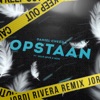 Opstaan [Jordi Rivera Remix] [feat. Mick Spek & MiGi] - Single