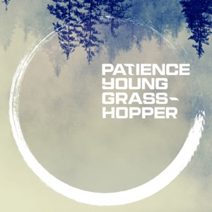 Patience Young Grasshopper - Single