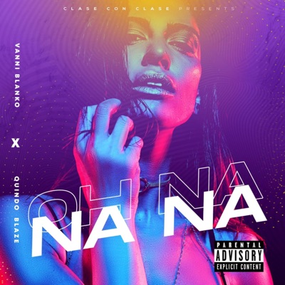 Oh Nanana (feat. Quindo Blaze) - Single