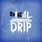 Feel That Drip - big AL lyrics