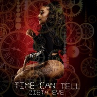 Time Can Tell - Single - Zieta Eve
