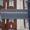 Go Throw Yourself into the Sea