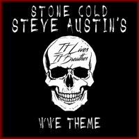 Stone Cold Steve Austin - Single - It Lives, It Breathes