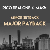 Minor Setback Major Payback (feat. Mag) - Single - Rico Realone
