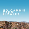 No Cambié (feat. Cpro) - Single