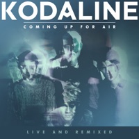Coming Up For Air (Live and Remixed) - EP - Kodaline