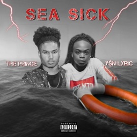 Sea Sick (feat. Y$n Lyric) Onlytheprince