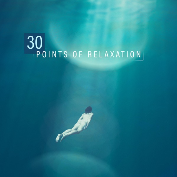 30 Points of Relaxation: Chill Your Mind, Deep Sleep, Book Reading, Home Spa, Evening Yoga & Soothing Sounds