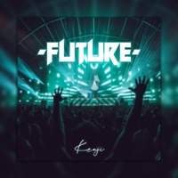 Future - Single - Kenji