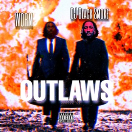 Outlaws (feat. Dj Black Smoke) Worm