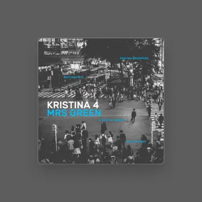 Listen to Kristina 4, watch music videos, read bio, see tour dates & more!