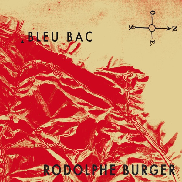Bleu Bac - Single - Rodolphe Burger