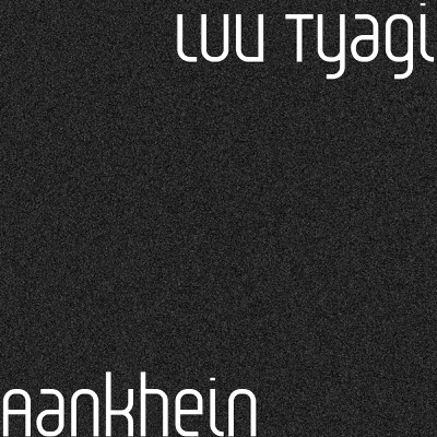 Song - Aankhein - Luv Tyagi