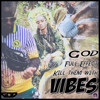 Kill Them With Vibes - Single - God Full Effect