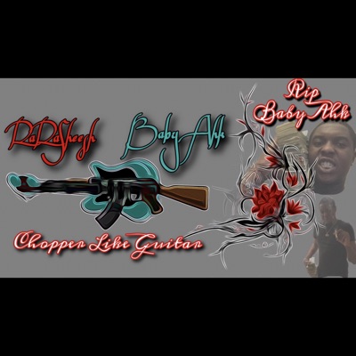 Chopper Like Guitars (feat. Baby Ahk) - Single