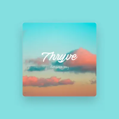 Listen to Thryve, watch music videos, read bio, see tour dates & more!