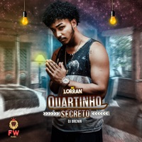 Quartinho Secreto (feat. DJ Brenin) - Single - Mc Lorran
